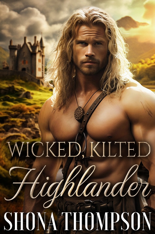 Wicked Kilted Highlander